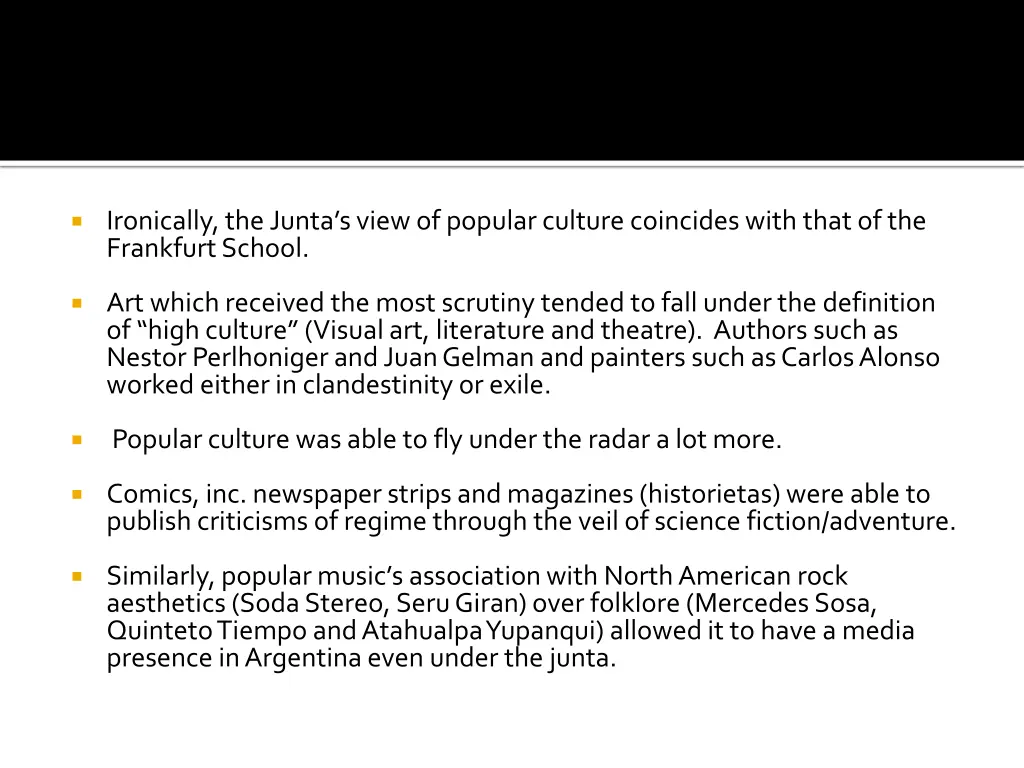 ironically the junta s view of popular culture