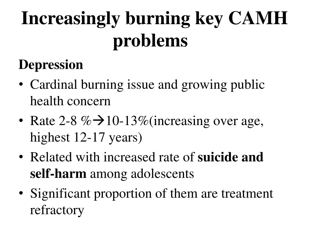 increasingly burning key camh problems depression 1