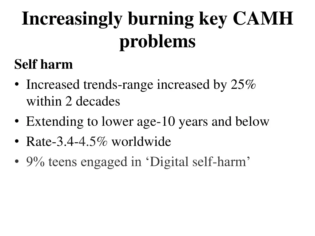 increasingly burning key camh problems self harm
