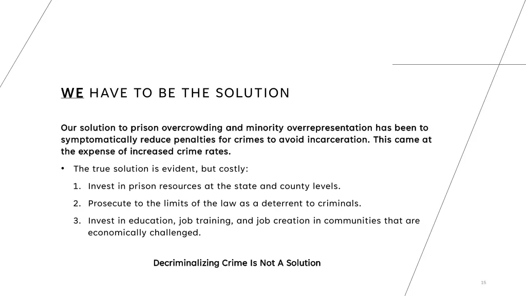 we we have to be the solution
