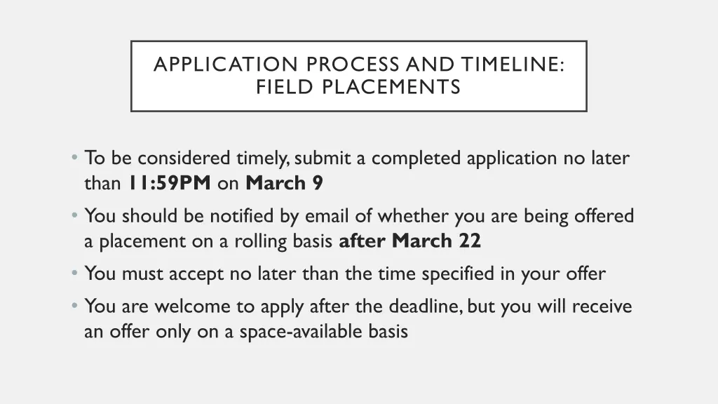application process and timeline field placements