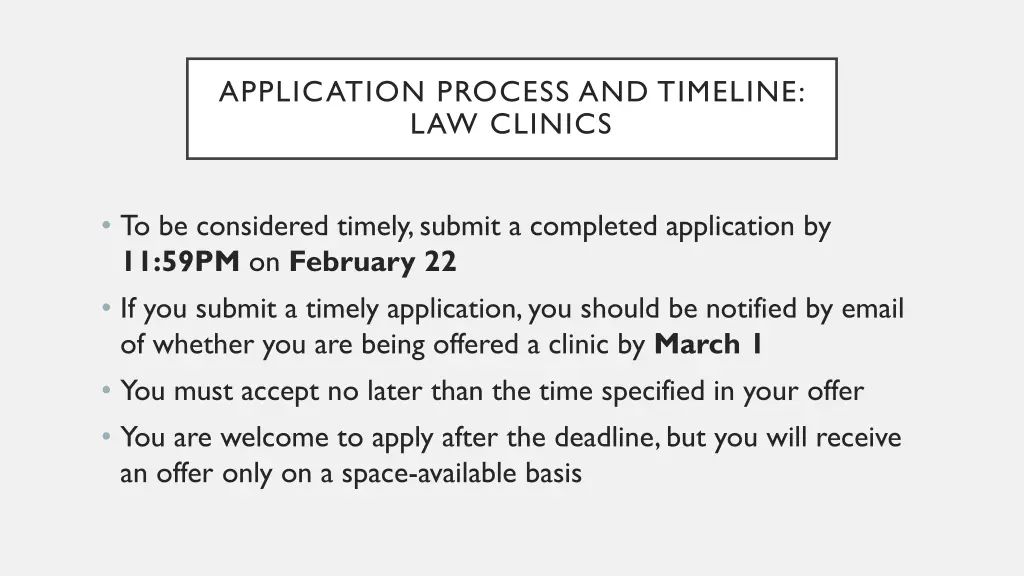 application process and timeline law clinics