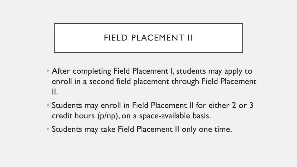 field placement ii