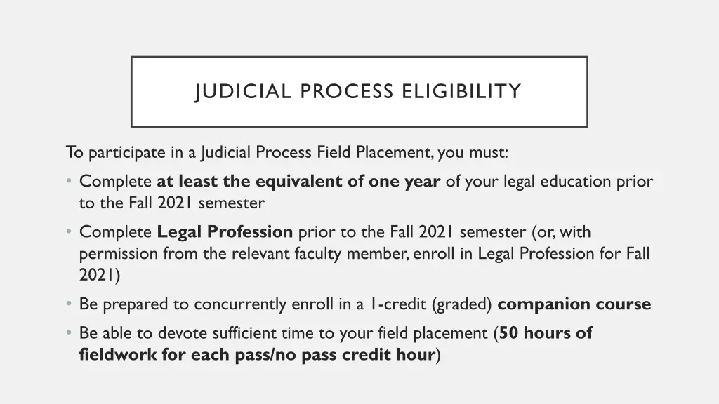 judicial process eligibility