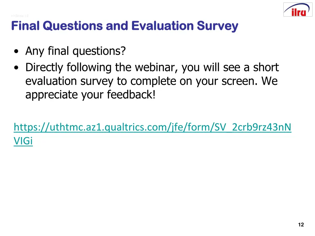slide 12 slide 12 final questions and evaluation