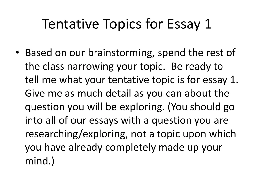 tentative topics for essay 1