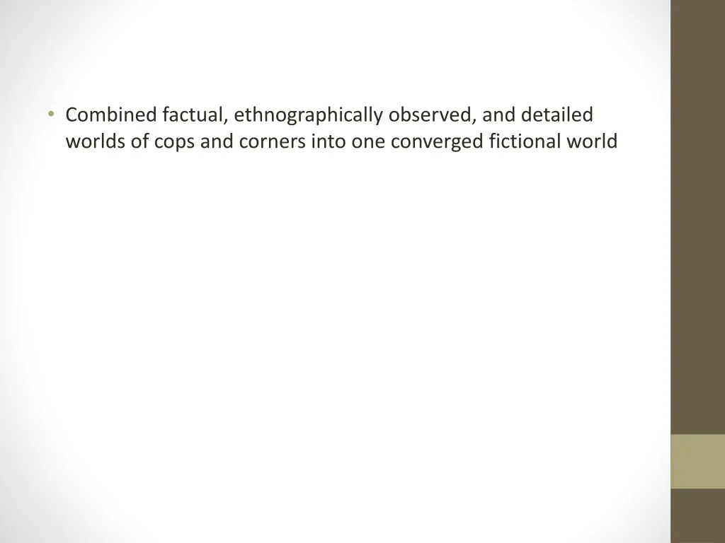 combined factual ethnographically observed