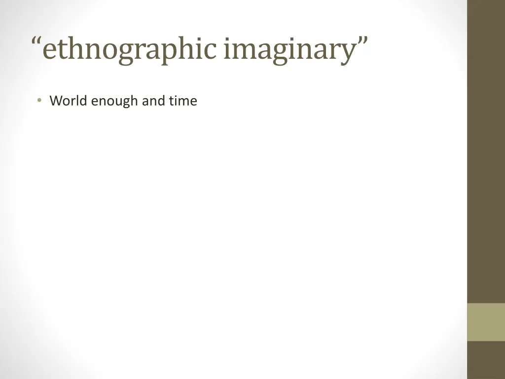 ethnographic imaginary
