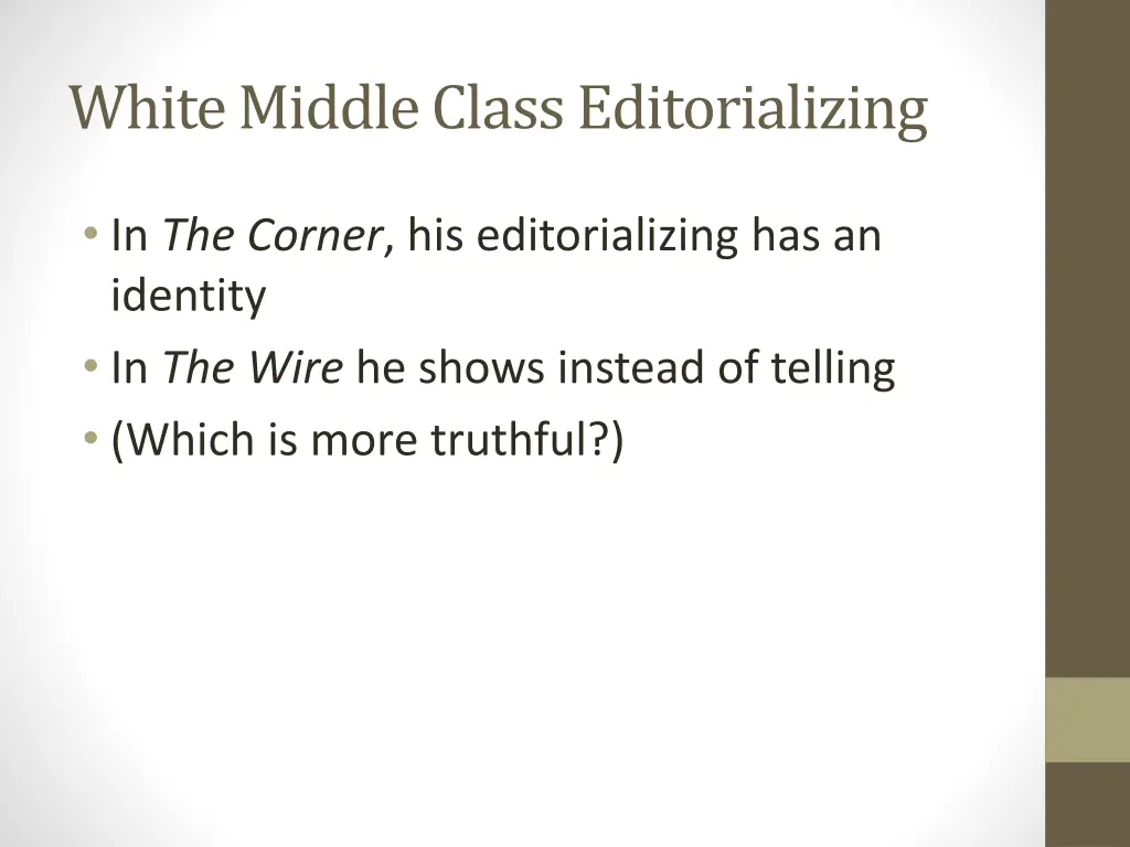 white middle class editorializing