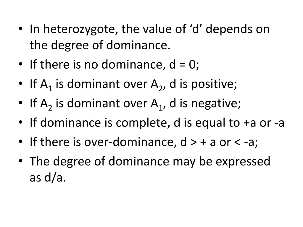 in heterozygote the value of d depends
