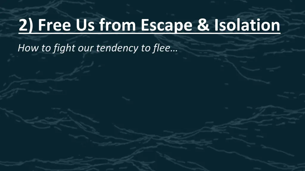 2 free us from escape isolation 1