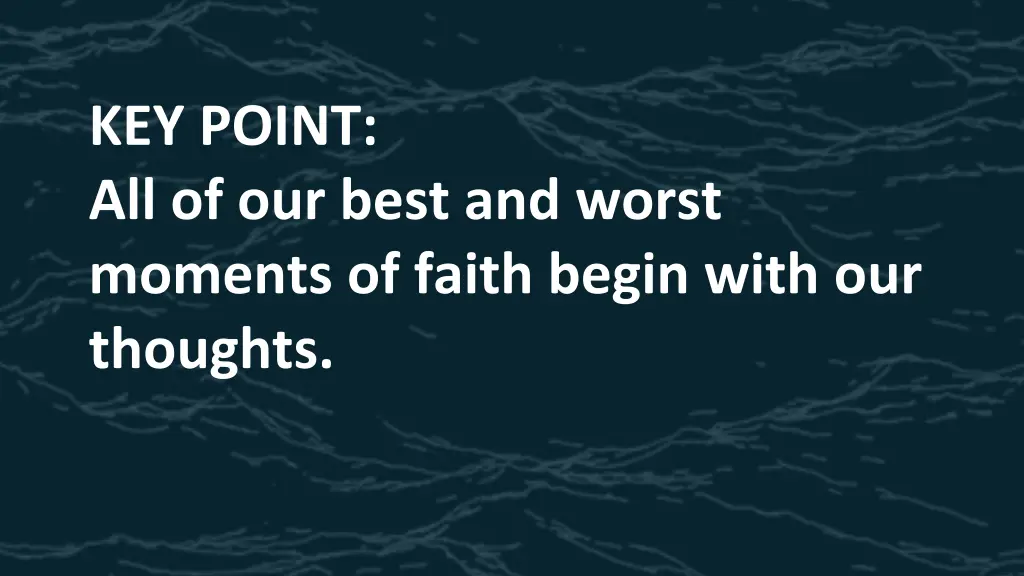 key point all of our best and worst moments