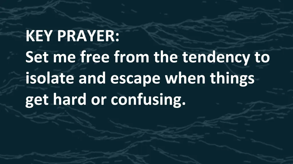 key prayer set me free from the tendency