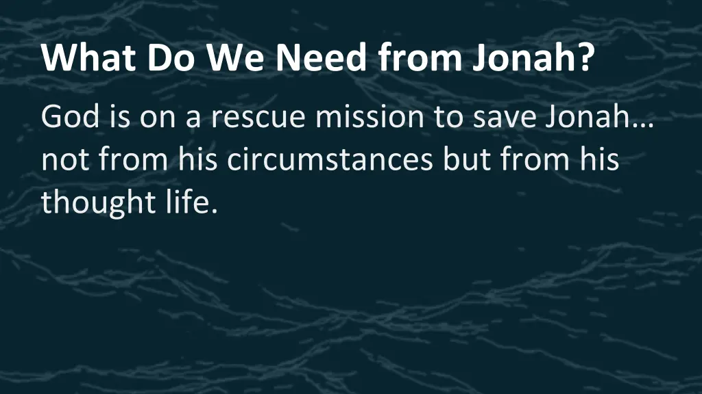 what do we need from jonah 1