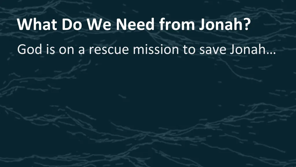what do we need from jonah