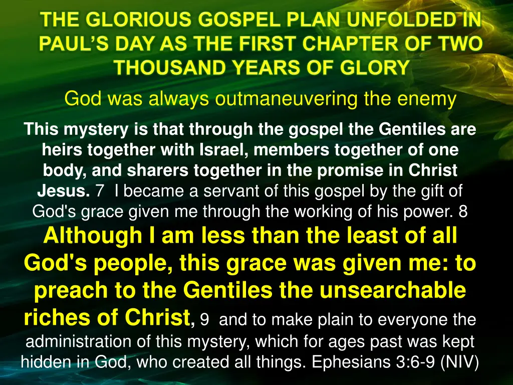 god was always outmaneuvering the enemy