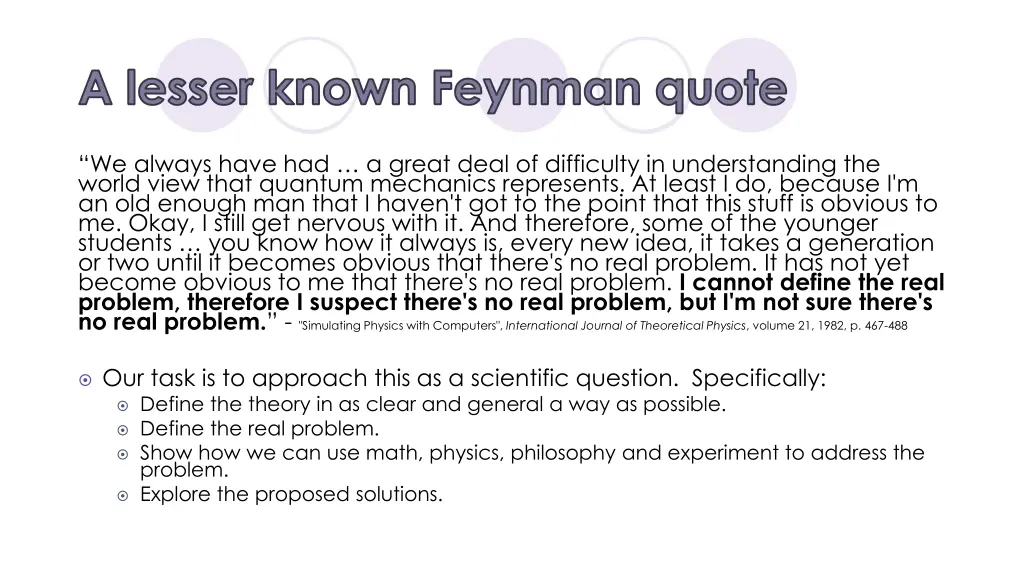a lesser known feynman quote