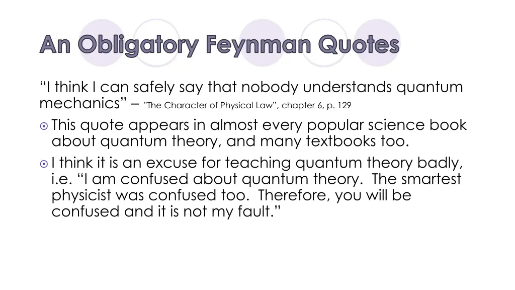 an obligatory feynman quotes