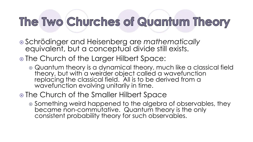 the two churches of quantum theory