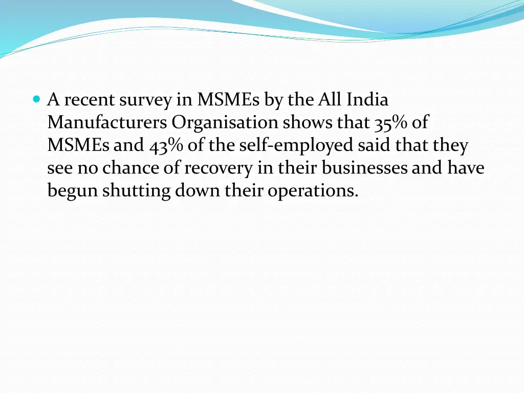a recent survey in msmes by the all india