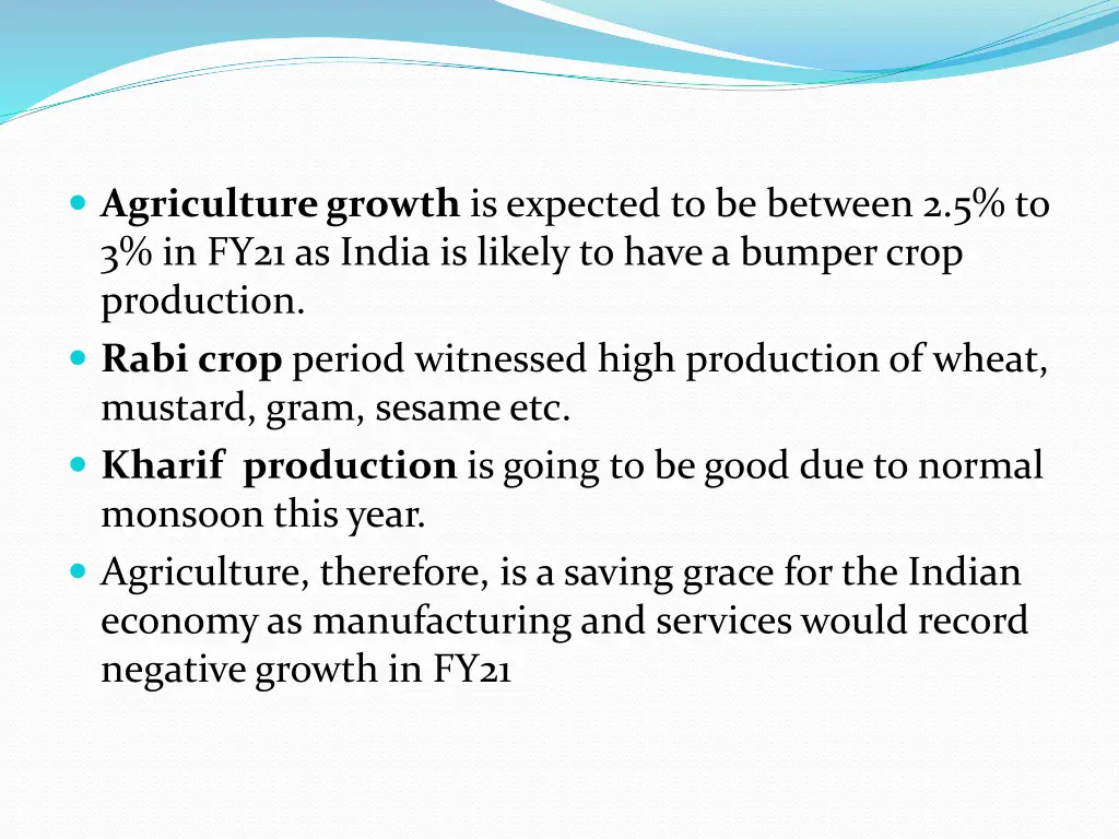 agriculture growth is expected to be between