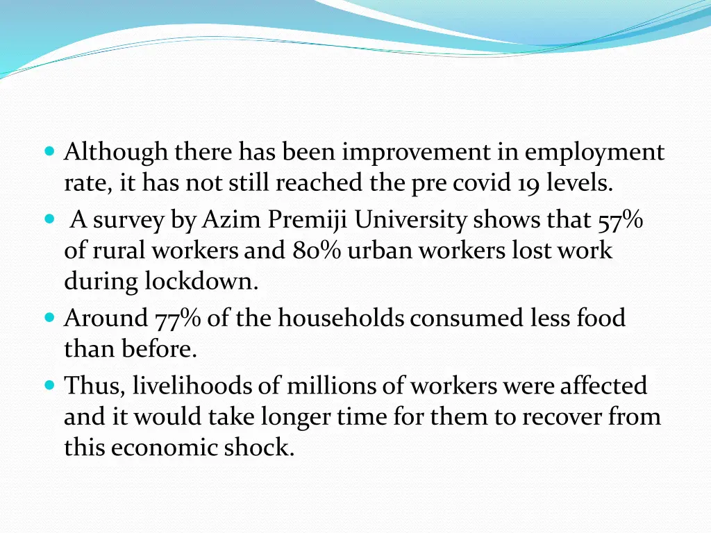 although there has been improvement in employment