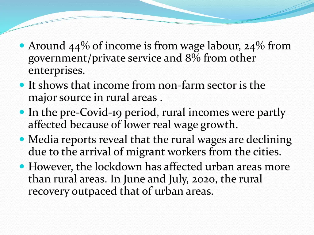 around 44 of income is from wage labour 24 from