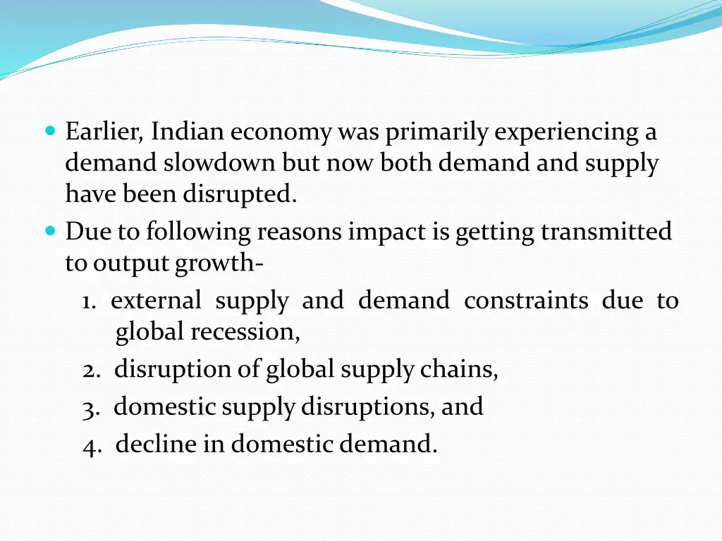 earlier indian economy was primarily experiencing