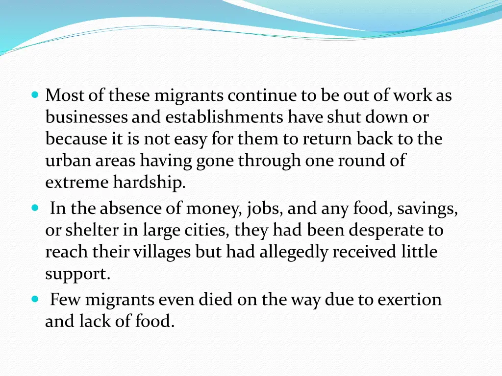 most of these migrants continue to be out of work