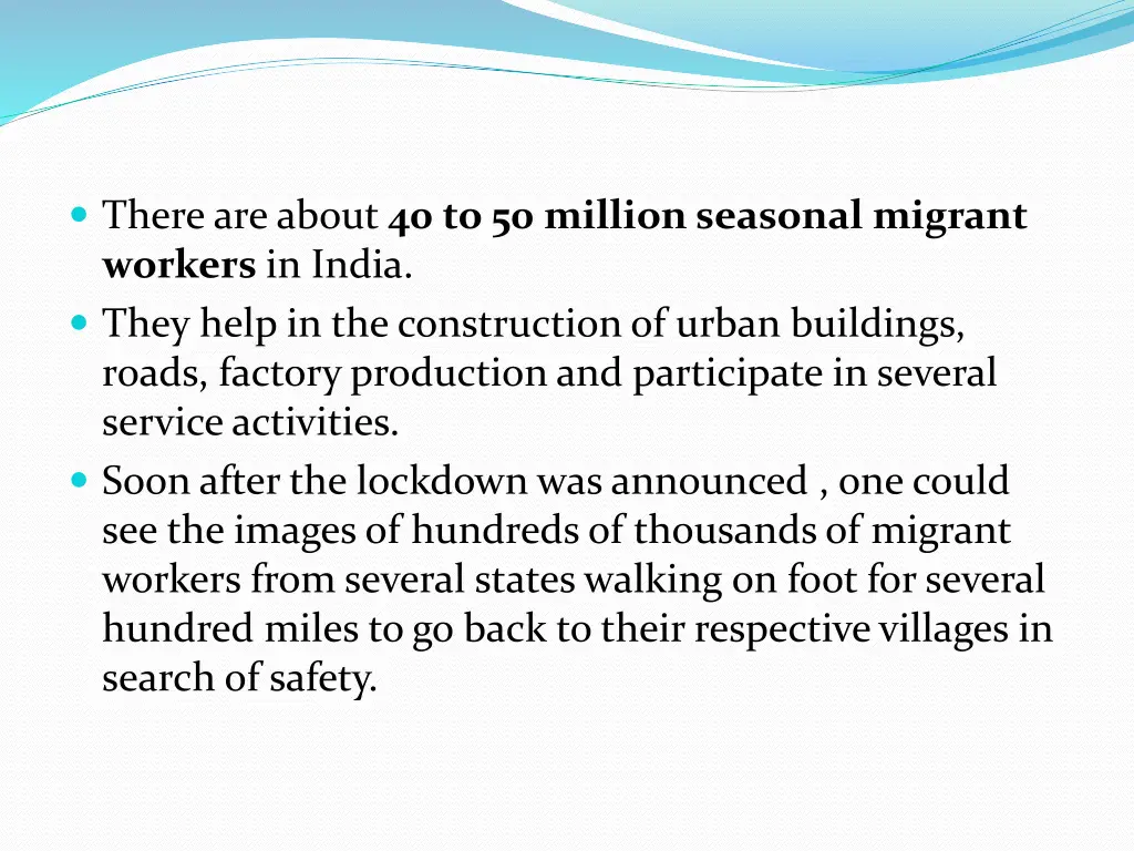 there are about 40 to 50 million seasonal migrant