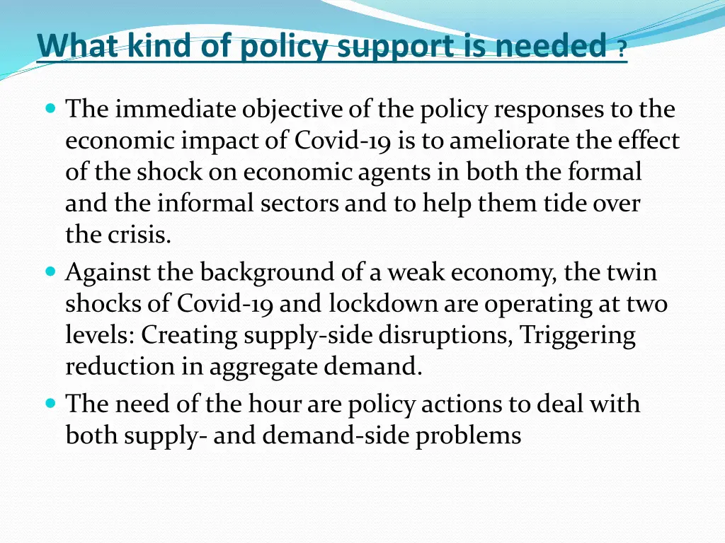 what kind of policy support is needed
