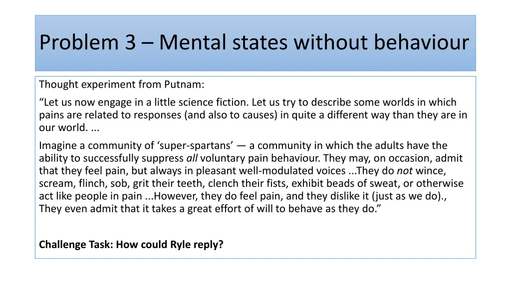 problem 3 mental states without behaviour
