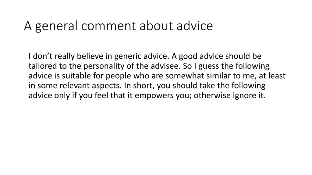 a general comment about advice