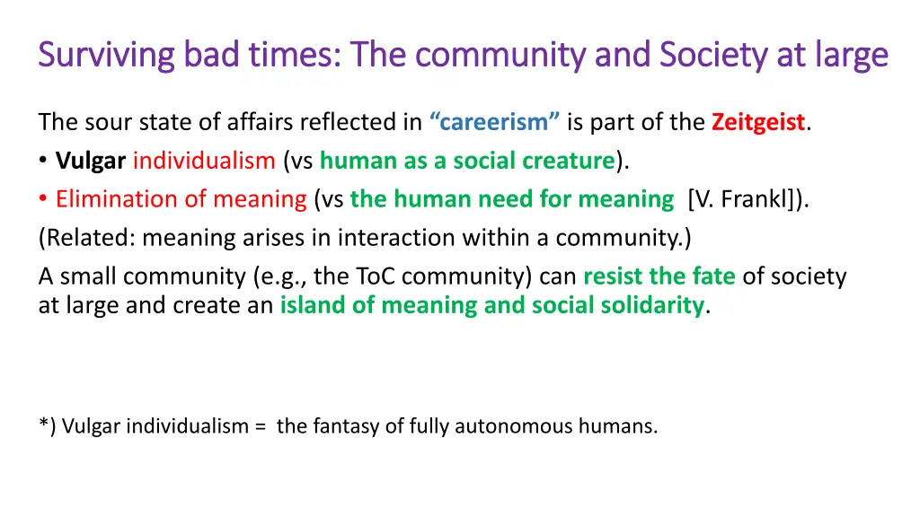 surviving bad times the community and society