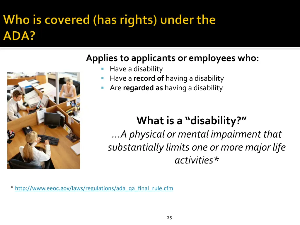 applies to applicants or employees who have