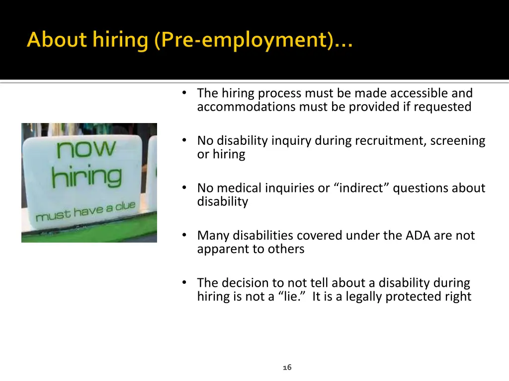 the hiring process must be made accessible