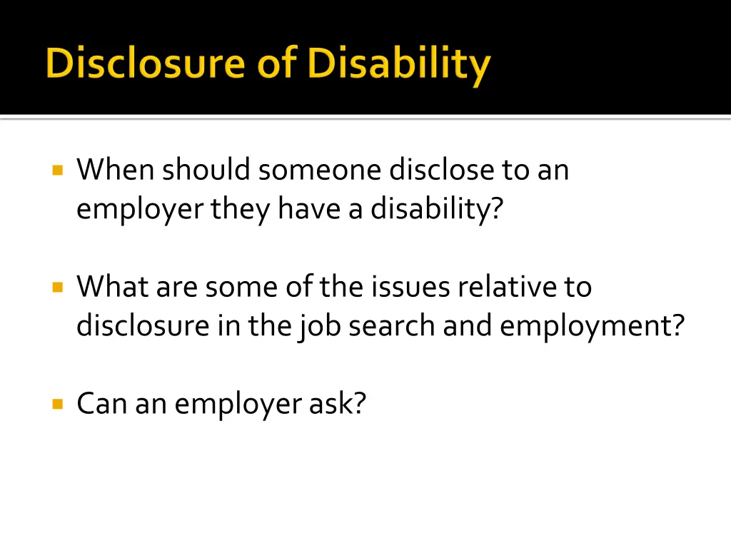 when should someone disclose to an employer they