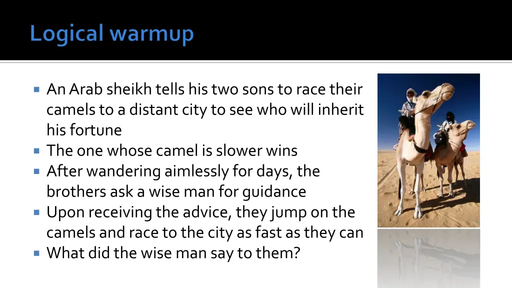 an arab sheikh tells his two sons to race their