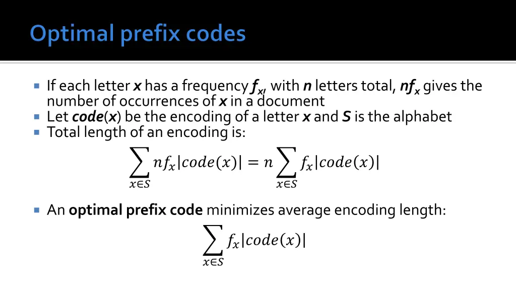 if each letter x has a frequency f x with