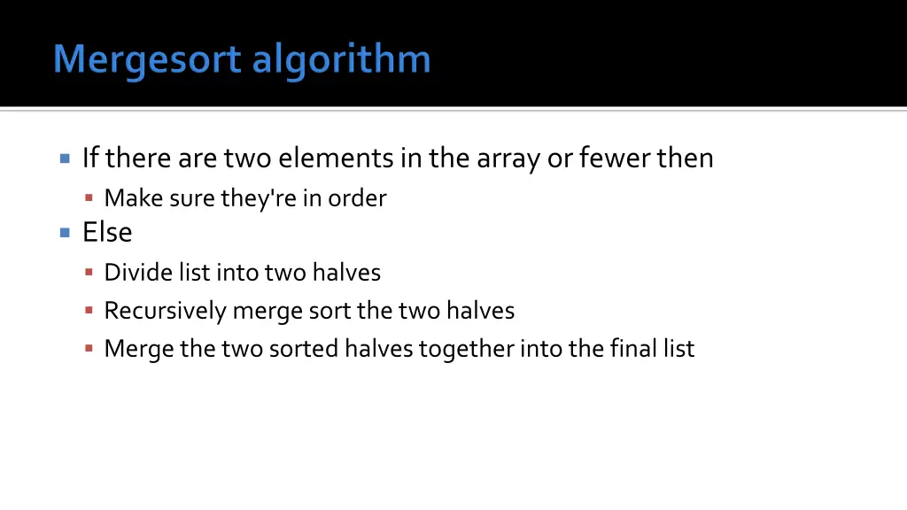if there are two elements in the array or fewer