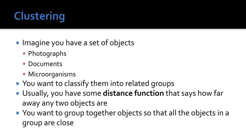 imagine you have a set of objects photographs
