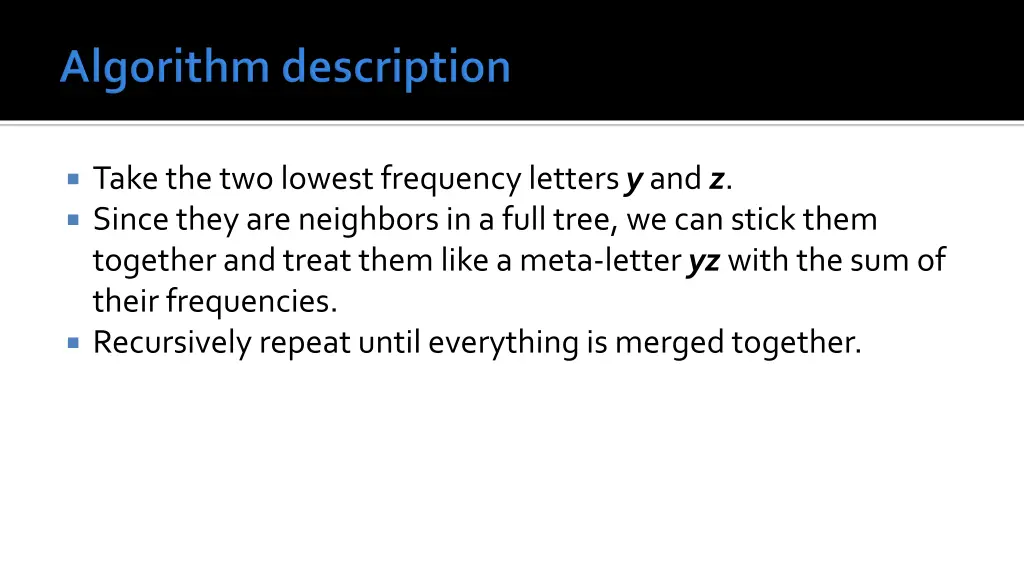 take the two lowest frequency letters