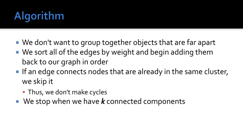 we don t want to group together objects that