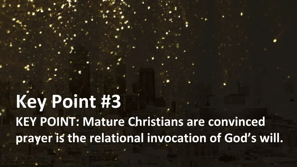 key point 3 key point mature christians