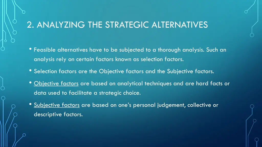 2 analyzing the strategic alternatives