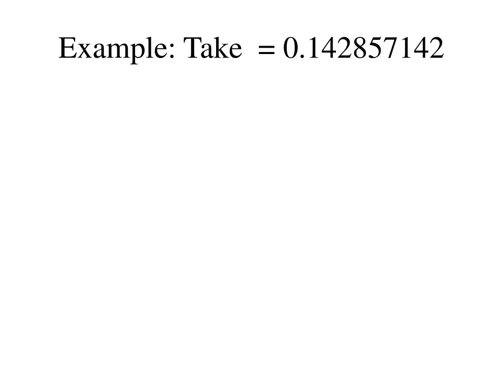 example take 0 142857142