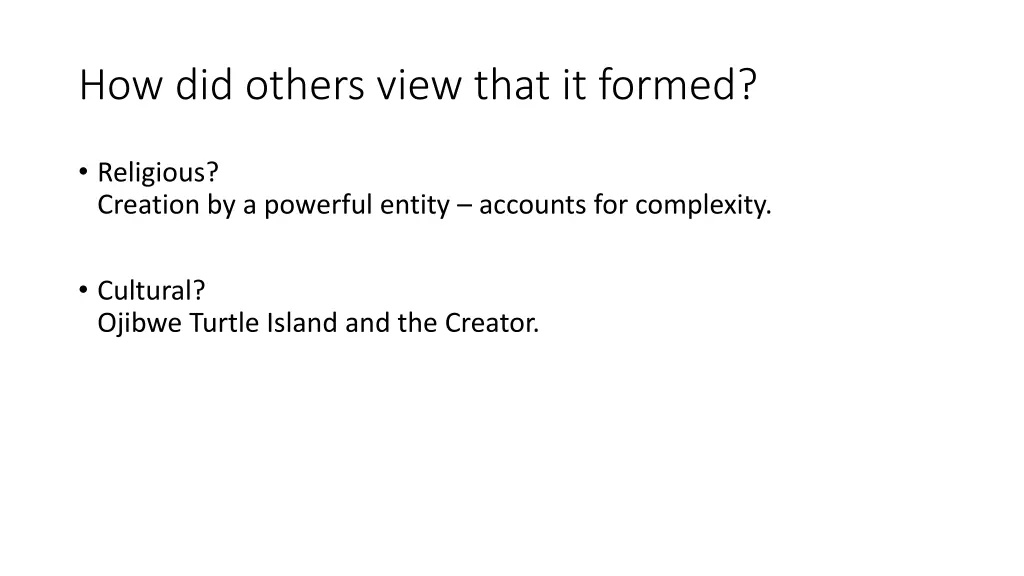 how did others view that it formed