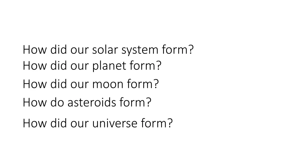 how did our solar system form how did our planet