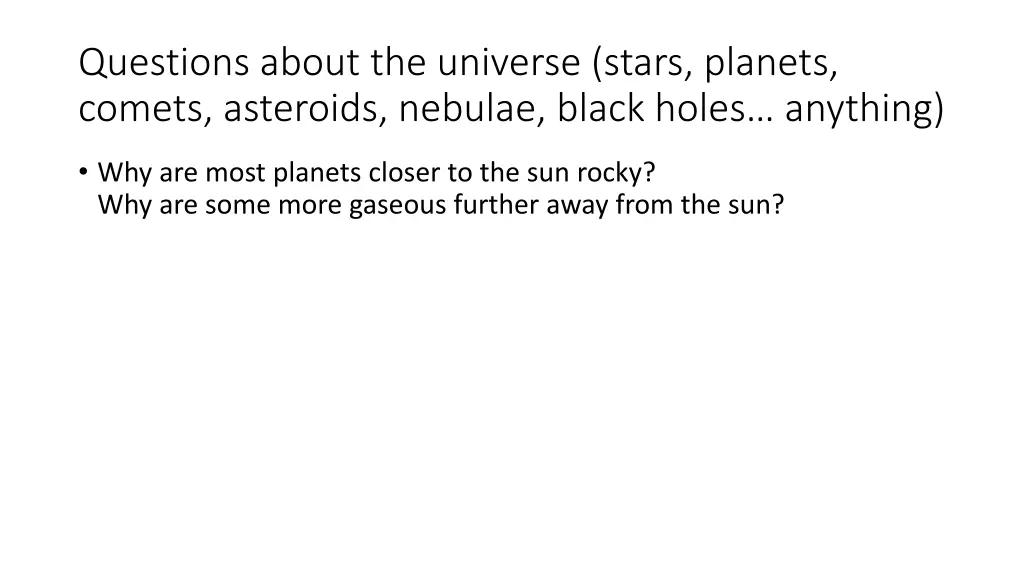 questions about the universe stars planets comets