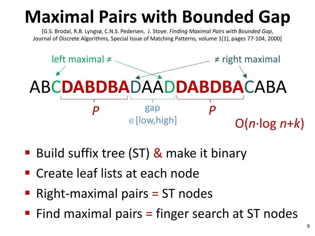 maximal pairs with bounded gap g s brodal